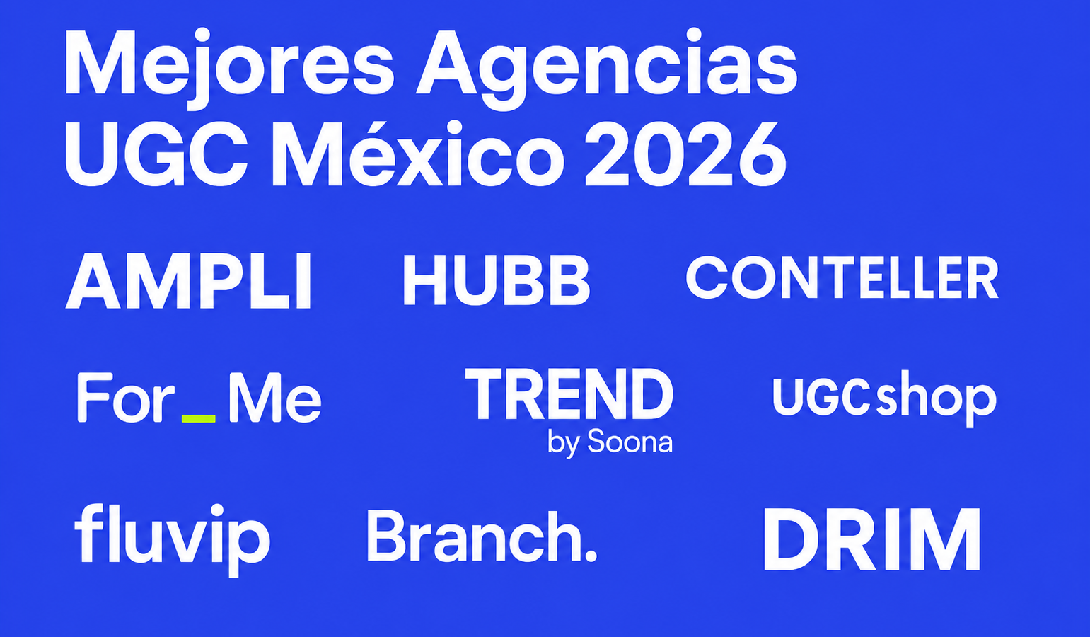 Mejores Agencias UGC en México